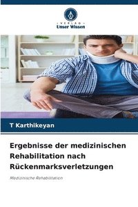 bokomslag Ergebnisse der medizinischen Rehabilitation nach Rückenmarksverletzungen