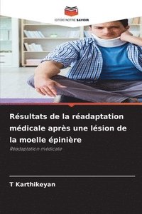bokomslag Résultats de la réadaptation médicale après une lésion de la moelle épinière