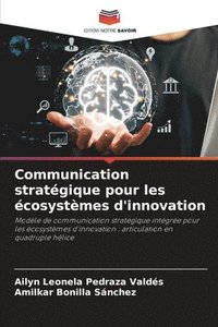bokomslag Communication stratégique pour les écosystèmes d'innovation