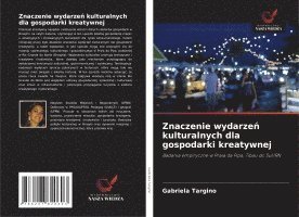 bokomslag Znaczenie wydarze¿ kulturalnych dla gospodarki kreatywnej