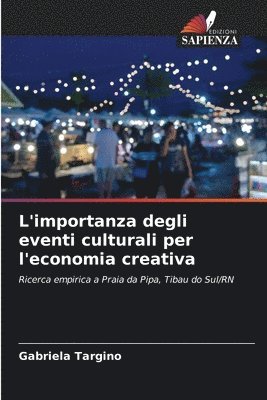 Gabriela Targino - L'importanza degli eventi culturali per l'economia creativa, Häftad