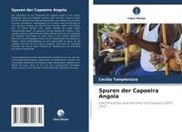 bokomslag Spuren der Capoeira Angola