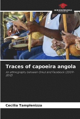 bokomslag Traces of capoeira angola