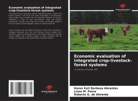 bokomslag Economic evaluation of integrated crop-livestock-forest systems