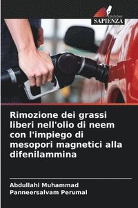 bokomslag Rimozione dei grassi liberi nell'olio di neem con l'impiego di mesopori magnetici alla difenilammina