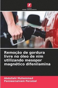 bokomslag Remoção de gordura livre no óleo de nim utilizando mesopor magnético difenilamina