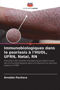 bokomslag Immunobiologiques dans le psoriasis à l'HUOL, UFRN, Natal, RN