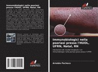 bokomslag Immunobiologici nella psoriasi presso l'HUOL, UFRN, Natal, RN
