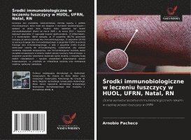 bokomslag ¿rodki immunobiologiczne w leczeniu ¿uszczycy w HUOL, UFRN, Natal, RN