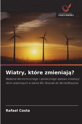 Rafael Costa - Wiatry, które zmieniają?, Häftad