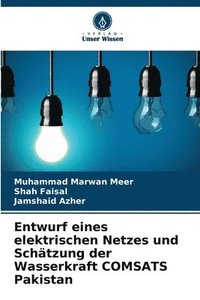 bokomslag Entwurf eines elektrischen Netzes und Schätzung der Wasserkraft COMSATS Pakistan
