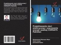 bokomslag Projektowanie sieci elektrycznej i szacowanie energii wodnej COMSATS Pakistan