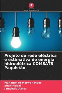 bokomslag Projeto de rede eléctrica e estimativa de energia hidroelétrica COMSATS Paquistão