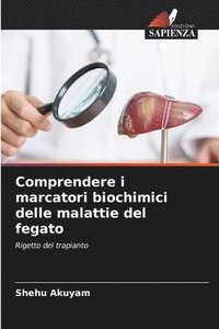 bokomslag Comprendere i marcatori biochimici delle malattie del fegato