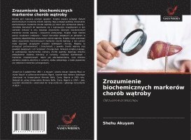 bokomslag Zrozumienie biochemicznych markerów chorób w¿troby
