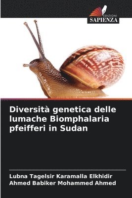 bokomslag Diversità genetica delle lumache Biomphalaria pfeifferi in Sudan