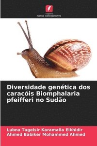 bokomslag Diversidade genética dos caracóis Biomphalaria pfeifferi no Sudão