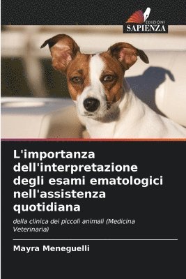 bokomslag L'importanza dell'interpretazione degli esami ematologici nell'assistenza quotidiana