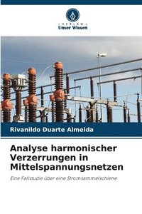 bokomslag Analyse harmonischer Verzerrungen in Mittelspannungsnetzen