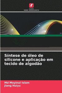 bokomslag Síntese de óleo de silicone e aplicação em tecido de algodão