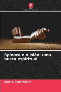bokomslag Spinoza e o Islão: uma busca espiritual