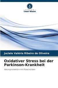 bokomslag Oxidativer Stress bei der Parkinson-Krankheit