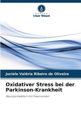 bokomslag Oxidativer Stress bei der Parkinson-Krankheit