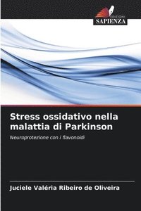 bokomslag Stress ossidativo nella malattia di Parkinson