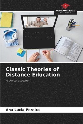 bokomslag Classic Theories of Distance Education