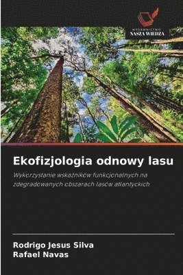 Ekofizjologia odnowy lasu