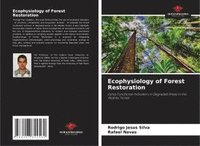 bokomslag Ecophysiology of Forest Restoration