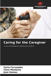 bokomslag Caring for the Caregiver