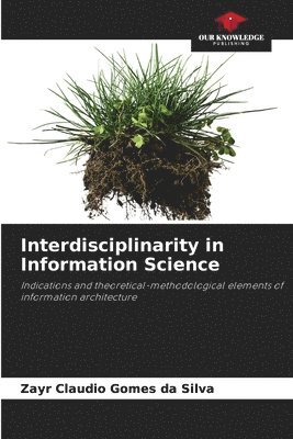 bokomslag Interdisciplinarity in Information Science