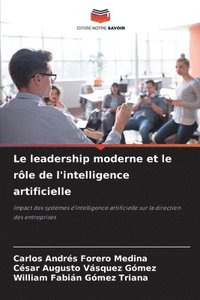 bokomslag Le leadership moderne et le rôle de l'intelligence artificielle