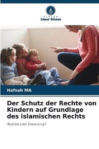 bokomslag Schutz der Rechte von Kindern auf Grundlage des islamischen Rechts
