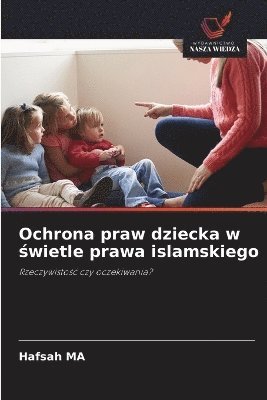 Ochrona praw dziecka w świetle prawa islamskiego