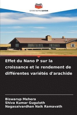 bokomslag Effet du Nano P sur la croissance et le rendement de différentes variétés d'arachide