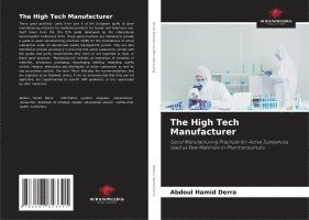 bokomslag The High Tech Manufacturer
