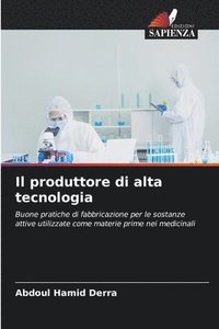 bokomslag Il produttore di alta tecnologia
