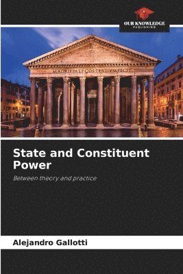 Alejandro Gallotti - State and Constituent Power, Häftad