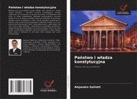 bokomslag Pa?stwo i wladza konstytucyjna