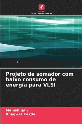 bokomslag Projeto de somador com baixo consumo de energia para VLSI