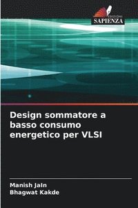 bokomslag Design sommatore a basso consumo energetico per VLSI