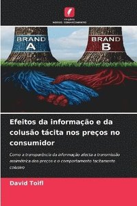 bokomslag Efeitos da informação e da colusão tácita nos preços no consumidor