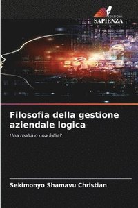 bokomslag Filosofia della gestione aziendale logica