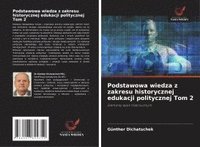 bokomslag Podstawowa wiedza z zakresu historycznej edukacji politycznej Tom 2