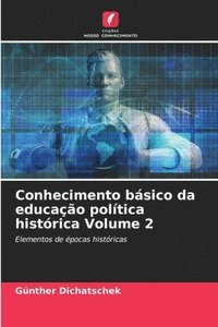 bokomslag Conhecimento básico da educação política histórica Volume 2
