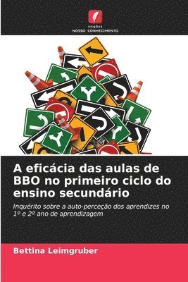 Bettina Leimgruber - A eficácia das aulas de BBO no primeiro ciclo do ensino secundário, Häftad