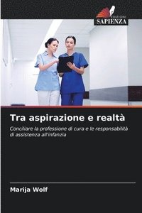 bokomslag Tra aspirazione e realtà