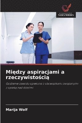 bokomslag Mi?dzy aspiracjami a rzeczywisto?ci?